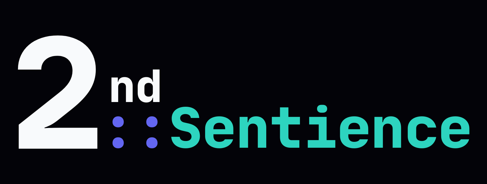 2nd::Sentience